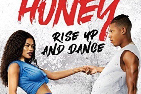 Honey Rise Up And Dance Elenco Informacion Detalles Famous