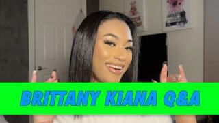 Brittany Kiana Q&A