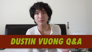 Dustin Vuong Q&A