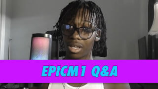 EpicM1 Q&A