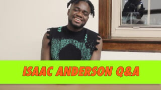 Isaac Anderson Q&A