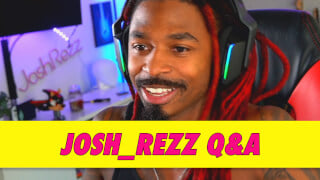 josh_rezz Q&A