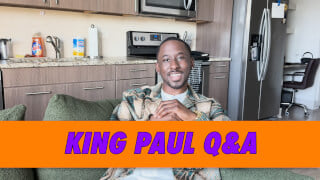 King Paul Q&A