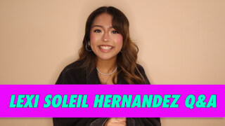 Lexi Soleil Hernandez Q&A