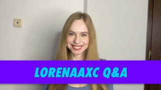 lorenaaxc Q&A