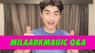 milaadkmagic Q&A