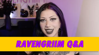 Ravengriim Q&A