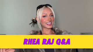 Rhea Raj Q&A