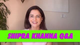 Shipra Khanna Q&A