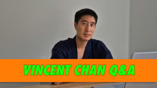 Vincent Chan Q&A