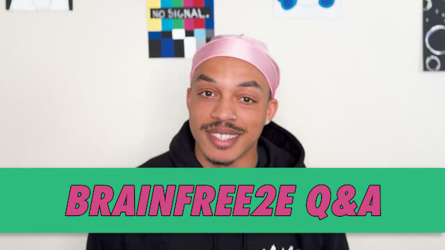 Brainfree2e Q&A