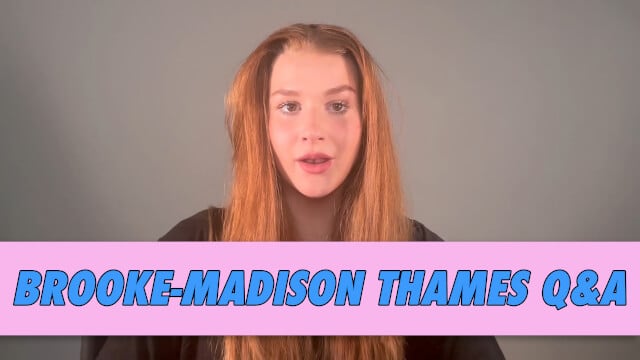 Brooke-Madison Thames Q&A