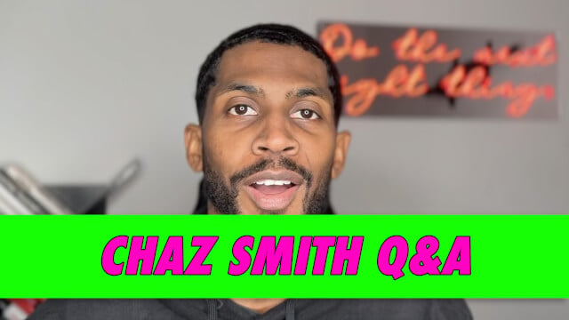 Chaz Smith Q&A