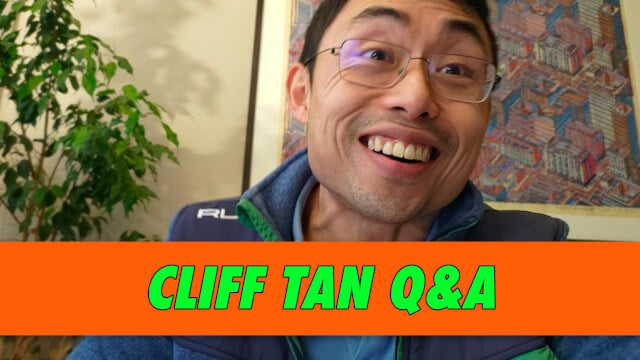 Cliff Tan Q&A