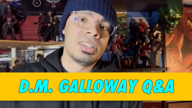 D.M. Galloway Q&A