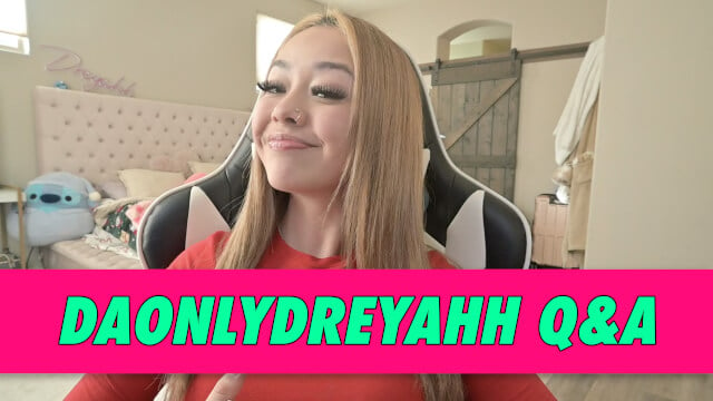 daonlydreyahh Q&A