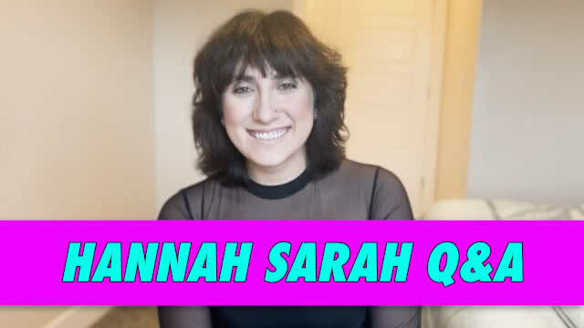 Hannah Sarah Q&A