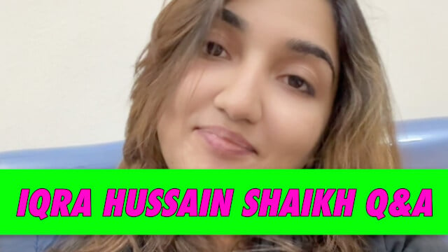 Iqra Hussain Shaikh Q&A