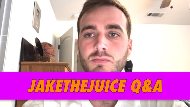 JakeTheJuice Q&A