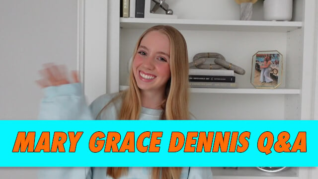 Mary Grace Dennis Q&A