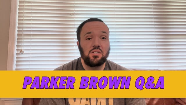 Parker Brown Q&A