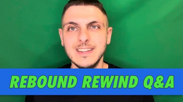 Rebound Rewind Q&A