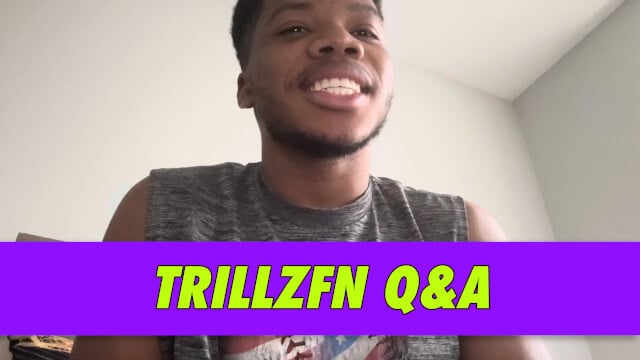 TrillzFN Q&A