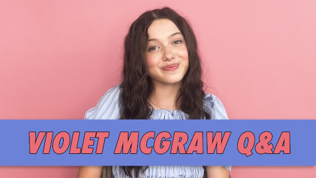 Violet McGraw Q&A