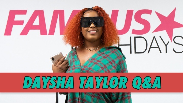 Daysha Taylor Q&A | Famous Birthdays